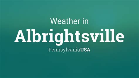 Weather in albrightsville pennsylvania. Things To Know About Weather in albrightsville pennsylvania. 
